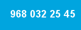 968 032 25 45